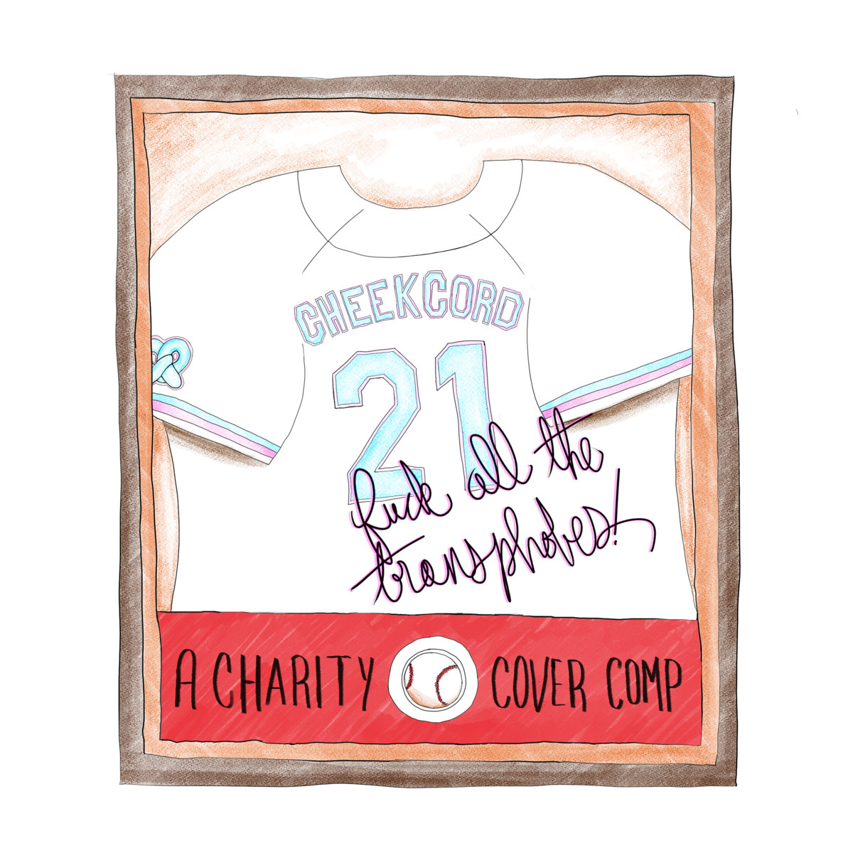 the cover for the cheekcord charity cover comp, fuck all the transphobes, which features a baseball jersey in the trans flag colors in a frame.